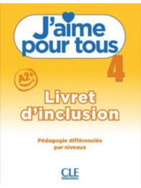 J'AIME 4 LIVRET D'INCLUSION