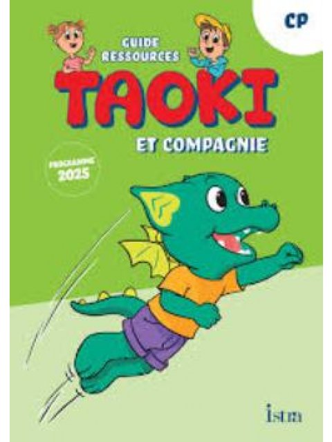 TAOKI ET COMPAGNIE CP GUIDE PEDAGOGIQUE EDITION 2025