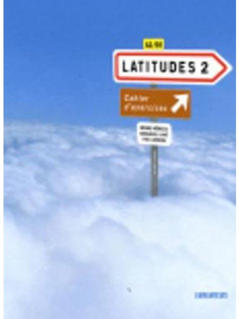 LATITUDES 2 A2 + B1 CAHIER (+ CD)