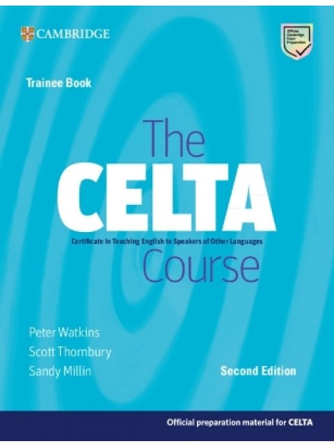 THE CELTA COURSE TRAINEE BOOK 2ND ED