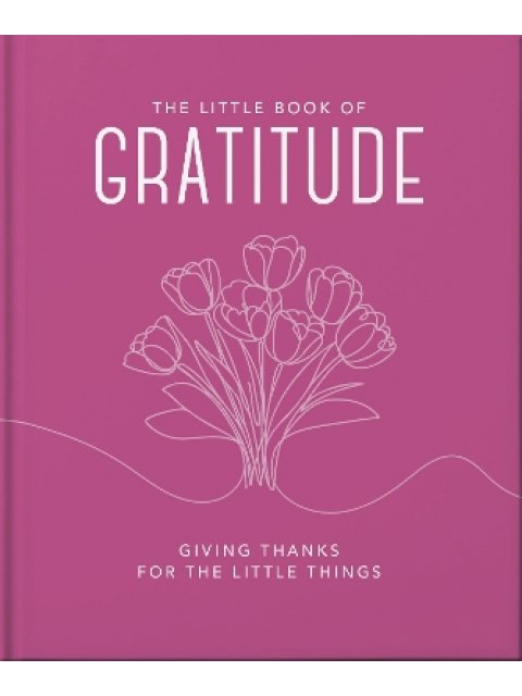 The Little Book of Gratitude