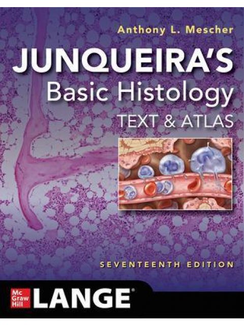 JUNQUEIRA'S BASIC HISTOLOGY: TEXT AND ATLAS SEVENTEENTH EDITION PB