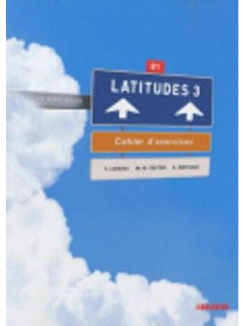 LATITUDES 3 B1 CAHIER (+ CD)