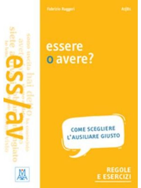 ESSERE O AVERE? A1 / B1