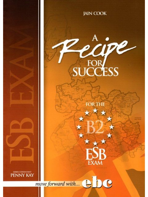 A RECIPE FOR SUCCESS ESB B2 TCHR'S
