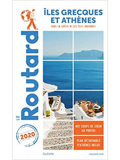 GUIDE DU ROUTARD ILES GRECQUES ET ATHENES 2020 POCHE