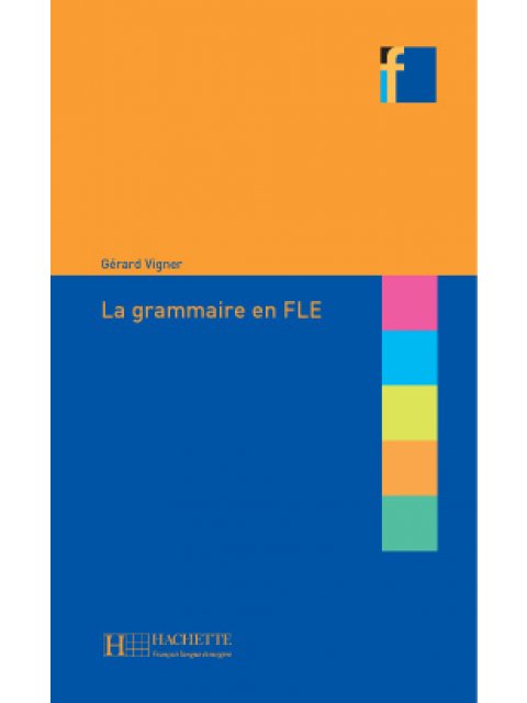 COLLECTION F : LA GRAMMAIRE EN FLE