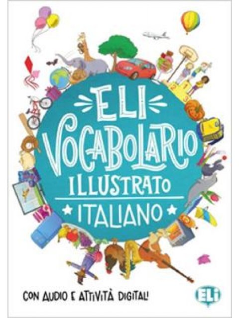 VOCABULARIO ILLUSTRATO ITALIANO CON AUDIO E ATTIVITA DIGITAL