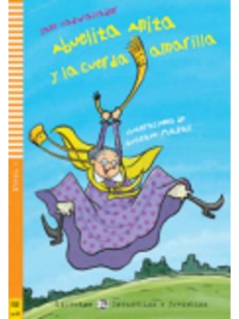 LE 1: ABUELITA ANITA Y LA CUERDA AMARILLA (+ CD)