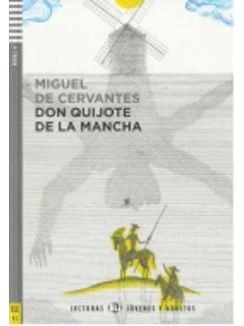 LE 4: EL INGENIOSO HIDALGO DON QUIXOTE DE LA MANCHA (+ AUDIO CD)