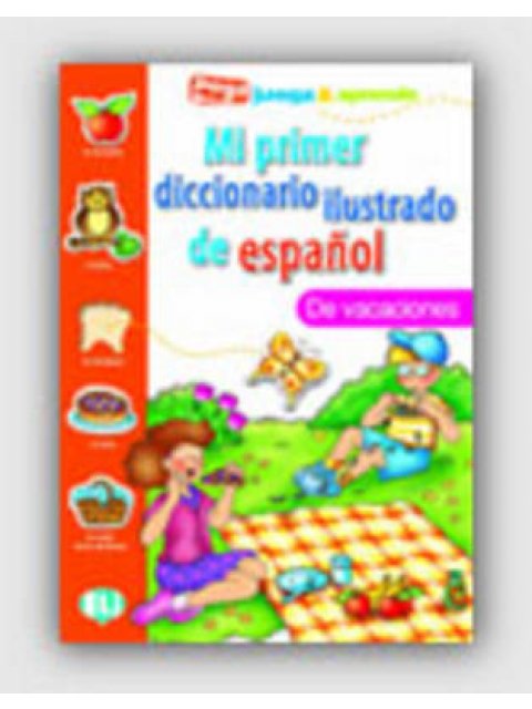 MI PRIMER DICCIONARIO ILUSTRADO DE ESPANOL DE VACACIONES