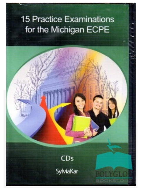 15 PRACTICE EXAMINATIONS 1 ECPE CD CLASS