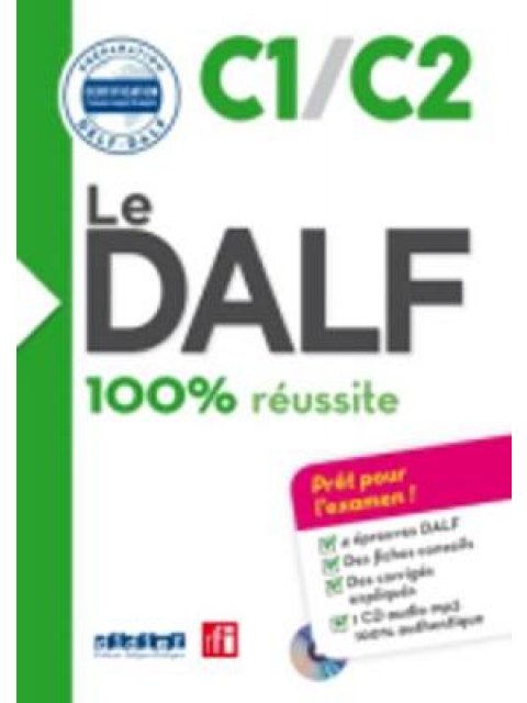 LE DALF 100% REUSSITE C1/C2 (+ CD)