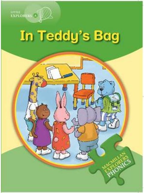MACMILLAN EXPLORERS PHONICS A: IN TEDDY'S BAG JUNIOR A