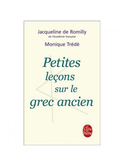 PETITES LECONS SUR LE GREC ANCIEN POCHE