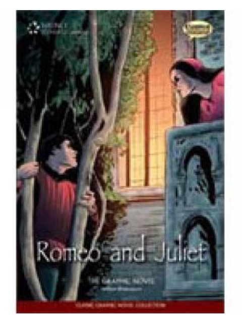 CLASSICAL COMICS : ROMEO AND JULIET THE ELT GRAPHIC NOVEL