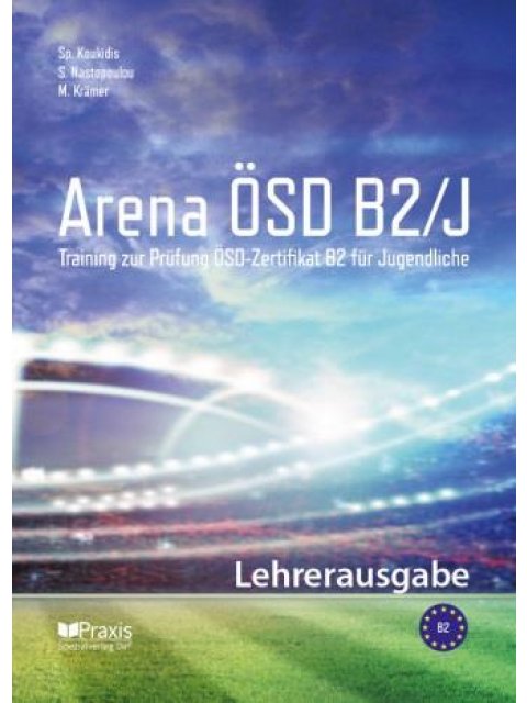 ARENA ÖSD B2 FUR JUGENDLICHE LEHRERAUSGABE