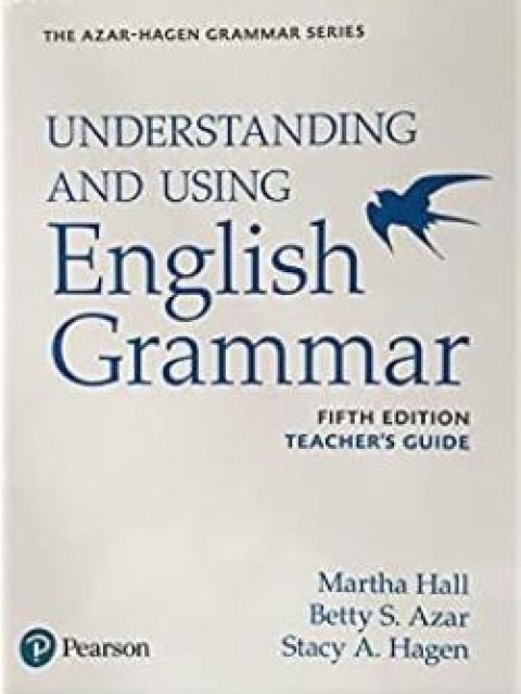UNDERSTANDING & USING ENGLISH GRAMMAR TCHR'S 5TH ED
