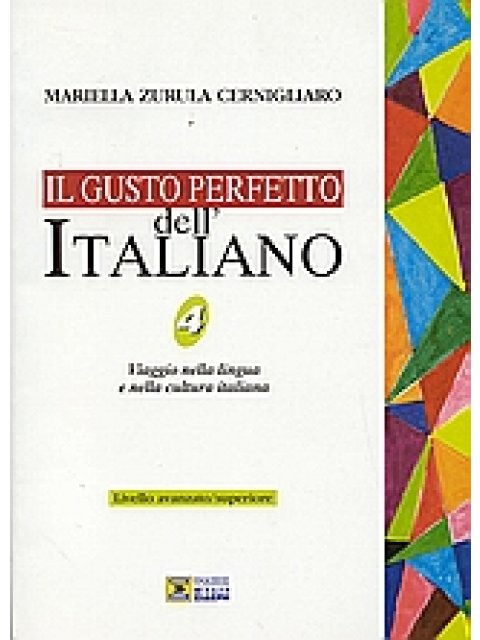 IL GUSTO PERFETTO DELL'ITALIANO 4 STUDENTE