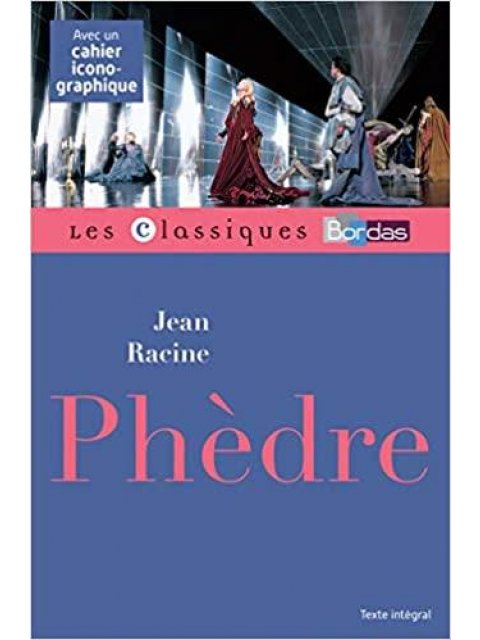 CLASSIQUES BORDAS : PHEDRE N/E POCHE