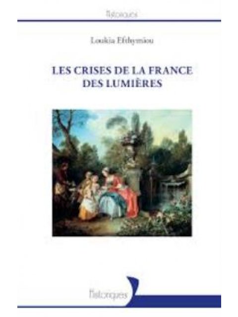 LES CRISES DE LA FRANCE DES LUMIERES POCHE B FORMAT