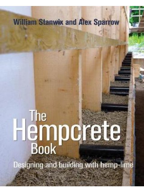 THE HEMPCRETE BOOK: DESIGNING AND BUILDING WITH HEMP-LIME :5 HC