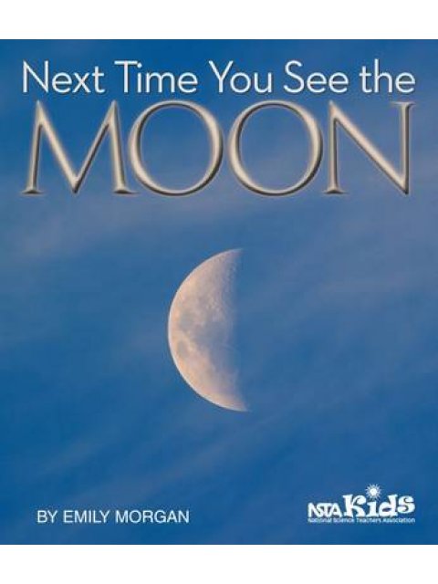 NEXT TIME YOU SEE THE MOON PB