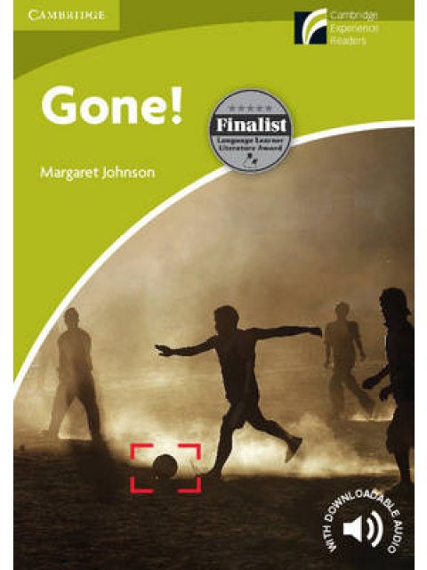 CAMBRIDGE DISCOVERY READERS STARTER: GONE! (+ DOWNLOADABLE AUDIO) PB