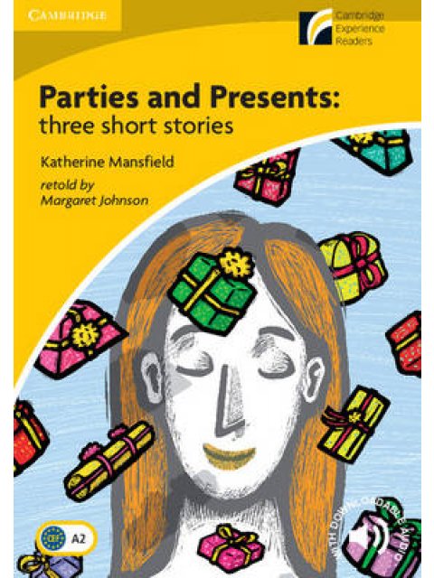 CAMBRIDGE DISCOVERY READERS 2: PARTIES AND PRESENTS: THREE SHORT STORIES (+ DOWNLOADABLE AUDIO) PB