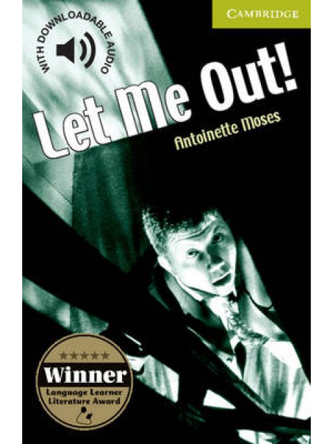 CER STARTER: LET ME OUT! (+ DOWNLOADABLE AUDIO) PB