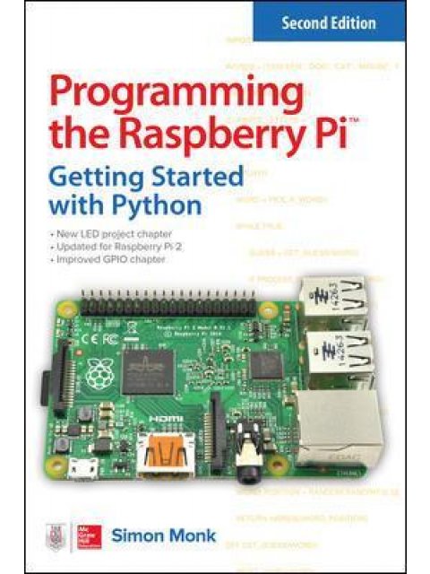 PROGRAMMING THE RASPBERRY PI : GETTING STARTED WITH PYTHON 2ND ED PB